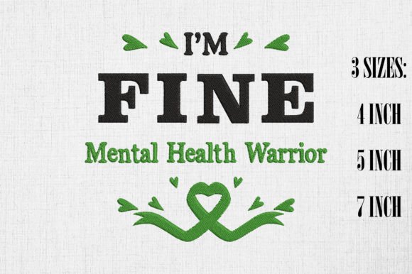 Mental Health Warrior I’m Fine